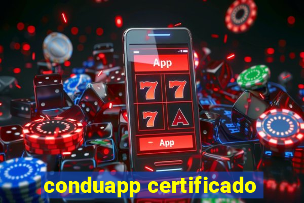 conduapp certificado